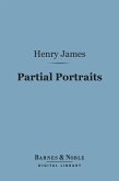 Partial Portraits (Barnes & Noble Digital Library) (eBook, ePUB)