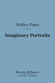 Imaginary Portraits (Barnes & Noble Digital Library) (eBook, ePUB)