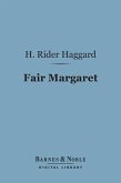 Fair Margaret (Barnes & Noble Digital Library) (eBook, ePUB)