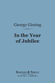 In the Year of Jubilee (Barnes & Noble Digital Library) (eBook, ePUB)