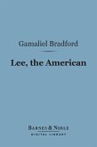 Lee, the American (Barnes & Noble Digital Library) (eBook, ePUB)