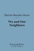We and Our Neighbors (Barnes & Noble Digital Library) (eBook, ePUB)