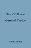 General Taylor (Barnes & Noble Digital Library) (eBook, ePUB)
