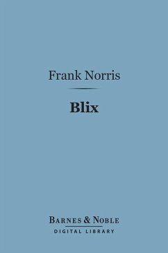 Blix (Barnes & Noble Digital Library) (eBook, ePUB) - Norris, Frank