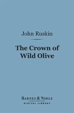 The Crown of Wild Olive (Barnes & Noble Digital Library) (eBook, ePUB)