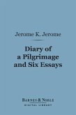 Diary of a Pilgrimage and Six Essays (Barnes & Noble Digital Library) (eBook, ePUB)