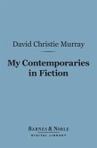 My Contemporaries in Fiction (Barnes & Noble Digital Library) (eBook, ePUB)