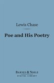 Poe and His Poetry (Barnes & Noble Digital Library) (eBook, ePUB)