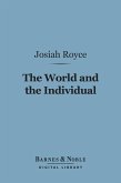 The World and the Individual (Barnes & Noble Digital Library) (eBook, ePUB)