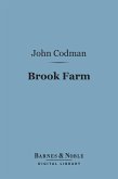 Brook Farm (Barnes & Noble Digital Library) (eBook, ePUB)
