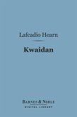 Kwaidan (Barnes & Noble Digital Library) (eBook, ePUB)