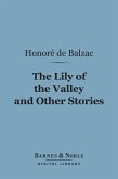 The Lily of the Valley and Other Stories (Barnes & Noble Digital Library) (eBook, ePUB)