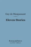 Eleven Stories (Barnes & Noble Digital Library) (eBook, ePUB)