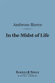 In the Midst of Life (Barnes & Noble Digital Library) (eBook, ePUB)