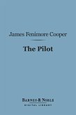 The Pilot (Barnes & Noble Digital Library) (eBook, ePUB)