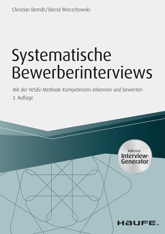 Systematische Bewerberinterviews - inkl. Arbeitshilfen online (eBook, ePUB) - Berndt, Christian; Wierzchowski, Bernd