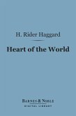 Heart of the World (Barnes & Noble Digital Library) (eBook, ePUB)