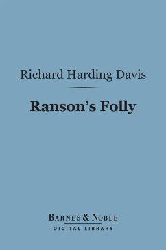 Ranson's Folly (Barnes & Noble Digital Library) (eBook, ePUB) - Davis, Richard Harding