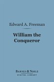 William the Conqueror (Barnes & Noble Digital Library) (eBook, ePUB)