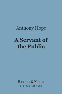 A Servant of the Public (Barnes & Noble Digital Library) (eBook, ePUB) - Hope, Anthony