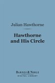 Hawthorne and His Circle (Barnes & Noble Digital Library) (eBook, ePUB)