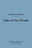 Tales of Two People (Barnes & Noble Digital Library) (eBook, ePUB)