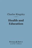 Health and Education (Barnes & Noble Digital Library) (eBook, ePUB)