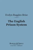 The English Prison System (Barnes & Noble Digital Library) (eBook, ePUB)