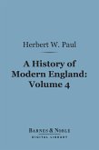 A History of Modern England, Volume 4 (Barnes & Noble Digital Library) (eBook, ePUB)
