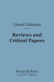 Reviews and Critical Papers (Barnes & Noble Digital Library) (eBook, ePUB)