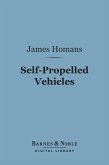 Self-Propelled Vehicles (Barnes & Noble Digital Library) (eBook, ePUB)