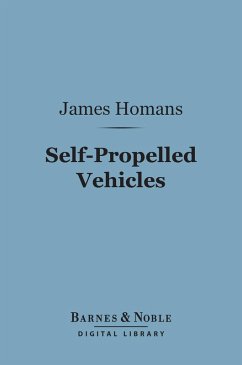 Self-Propelled Vehicles (Barnes & Noble Digital Library) (eBook, ePUB) - Homans, James