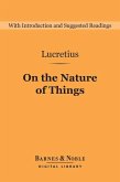 On the Nature of Things (Barnes & Noble Digital Library) (eBook, ePUB)