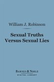 Sexual Truths Versus Sexual Lies (Barnes & Noble Digital Library) (eBook, ePUB)
