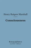 Consciousness (Barnes & Noble Digital Library) (eBook, ePUB)