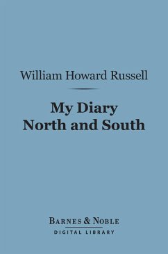 My Diary North and South (Barnes & Noble Digital Library) (eBook, ePUB) - Russell, William Howard