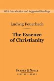 The Essence of Christianity (Barnes & Noble Digital Library) (eBook, ePUB)