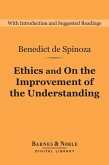 Ethics and On the Improvement of the Understanding (Barnes & Noble Digital Library) (eBook, ePUB)