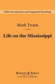 Life on the Mississippi (Barnes & Noble Digital Library) (eBook, ePUB)