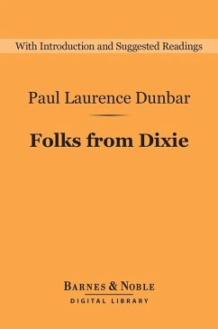 Folks From Dixie (Barnes & Noble Digital Library) (eBook, ePUB) - Dunbar, Paul Laurence
