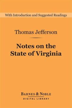 Notes on the State of Virginia (Barnes & Noble Digital Library) (eBook, ePUB) - Jefferson, Thomas