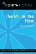 The Mill on the Floss (SparkNotes... - Bild 1