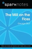 The Mill on the Floss (SparkNotes Literature Guide) (eBook, ePUB) The Mill on the Floss (SparkNotes Literature Guide) (eBook, ePUB)