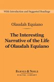 The Interesting Narrative of the Life of Olaudah Equiano (Barnes & Noble Digital Library) (eBook, ePUB)