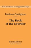 The Book of the Courtier (Barnes & Noble Digital Library) (eBook, ePUB)