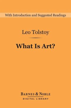 What Is Art? (Barnes & Noble Digital Library) (eBook, ePUB) - Tolstoy, Leo