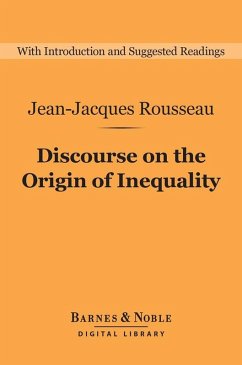 Discourse on the Origin of Inequality (Barnes & Noble Digital Library) (eBook, ePUB) - Rousseau, Jean-Jacques