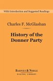 History of the Donner Party (Barnes & Noble Digital Library) (eBook, ePUB)