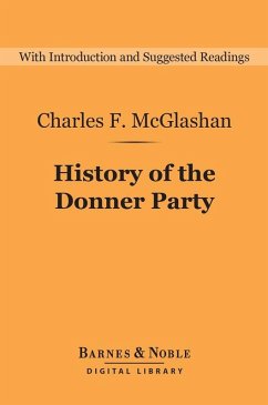 History of the Donner Party (Barnes & Noble Digital Library) (eBook, ePUB) - McGlashan, Charles