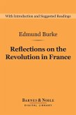 Reflections on the Revolution in France (Barnes & Noble Digital Library) (eBook, ePUB)